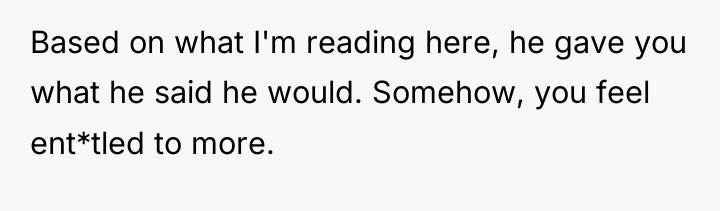 Based on what I'm reading here, he gave you what...