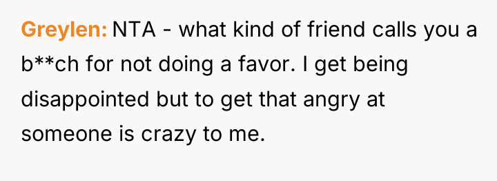 Greylen NTA - what kind of friend calls you a...