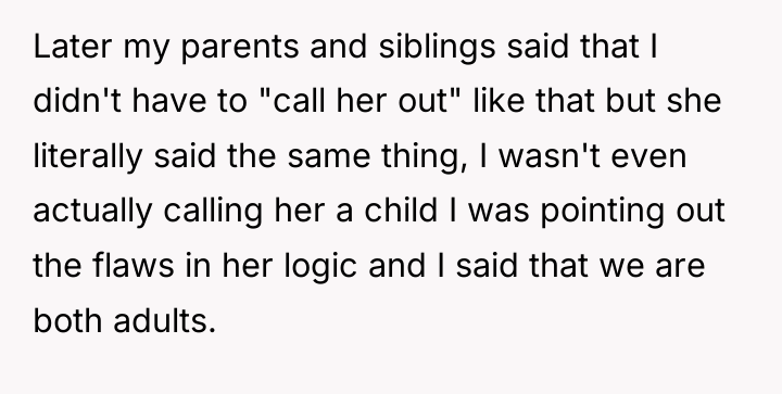 Later my parents and siblings said that I didn't have...