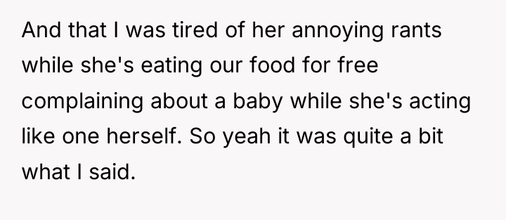 And that I was tired of her annoying rants while...