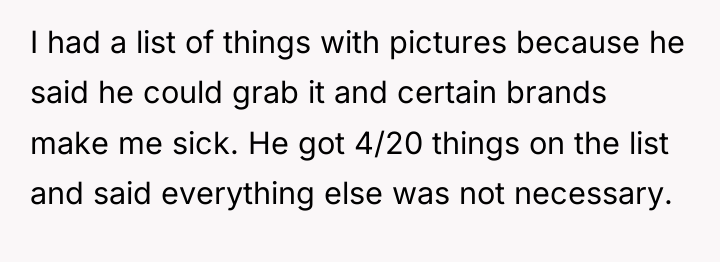 I had a list of things with pictures because he...