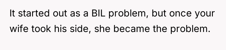 It started out as a BIL problem, but once your...