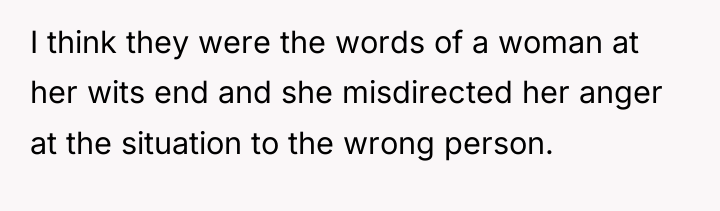 I think they were the words of a woman at...