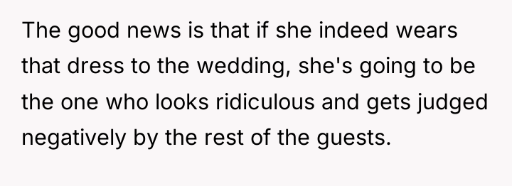 The good news is that if she indeed wears that...