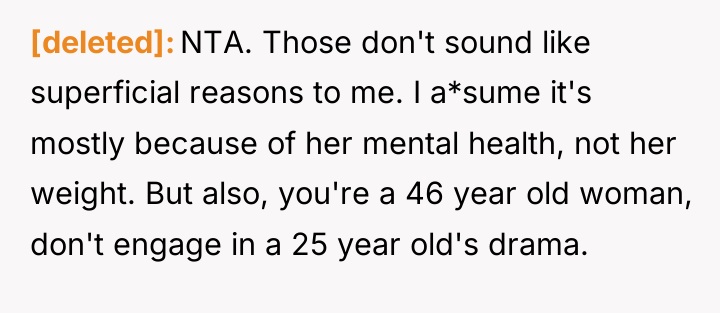 [deleted] NTA. Those don't sound like superficial reasons to me....
