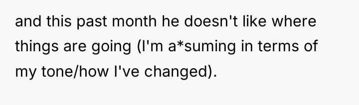 and this past month he doesn't like where things are...