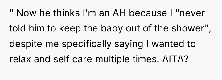 " Now he thinks I'm an AH because I "never...