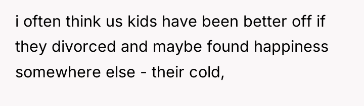 i often think us kids have been better off if...