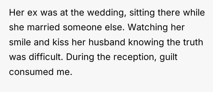 Her ex was at the wedding, sitting there while she...
