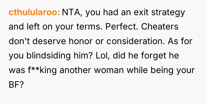cthulularoo NTA, you had an exit strategy and left on...