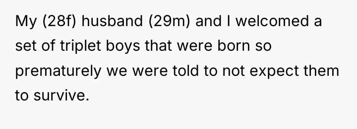 My (28f) husband (29m) and I welcomed a set of...