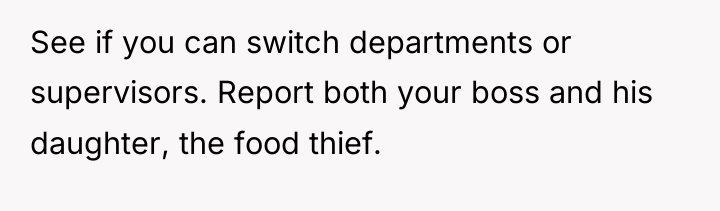 See if you can switch departments or supervisors. Report both...