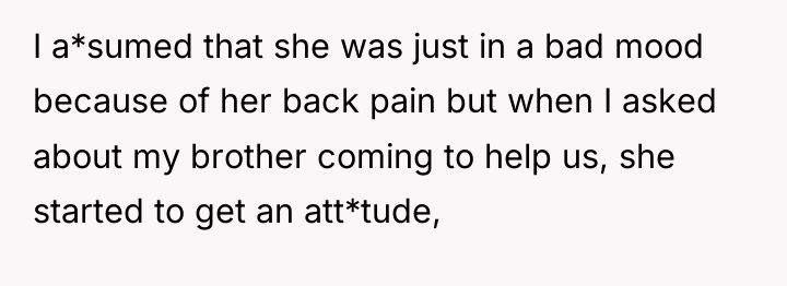I a*sumed that she was just in a bad mood...