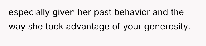 especially given her past behavior and the way she took...