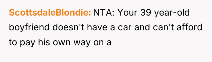ScottsdaleBlondie NTA: Your 39 year-old boyfriend doesn't have a car...