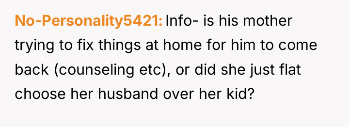 No-Personality5421 Info- is his mother trying to fix things at...
