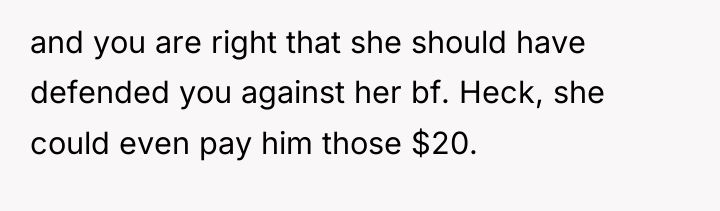 and you are right that she should have defended you...