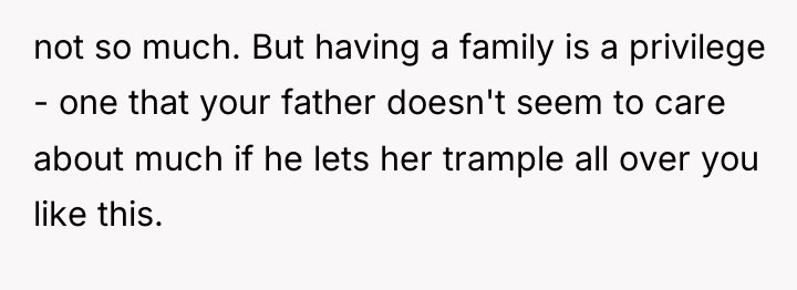 not so much. But having a family is a privilege...