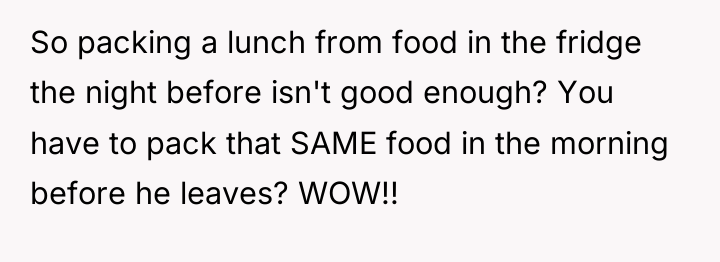 So packing a lunch from food in the fridge the...