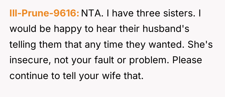 Ill-Prune-9616 NTA. I have three sisters. I would be happy...