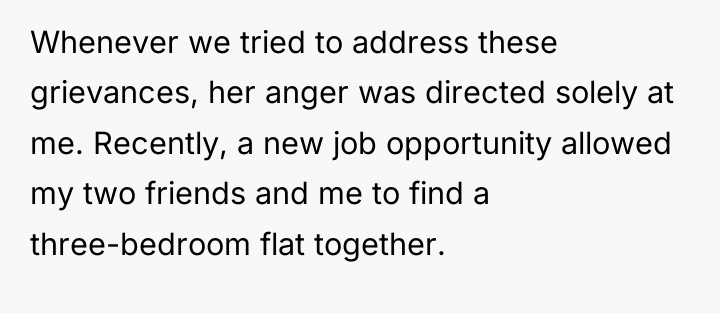 Whenever we tried to address these grievances, her anger was...