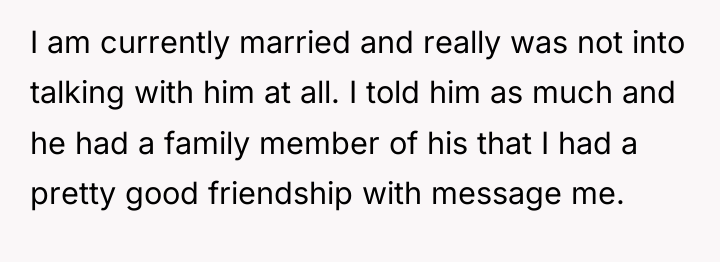 I am currently married and really was not into talking...