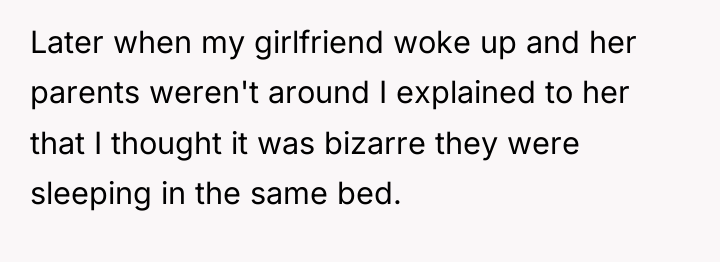 Later when my girlfriend woke up and her parents weren't...