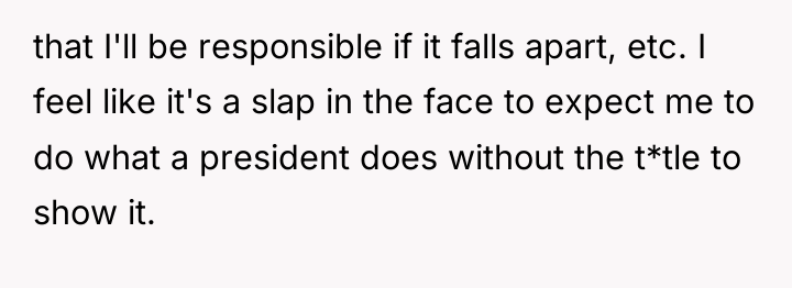 that I'll be responsible if it falls apart, etc. I...