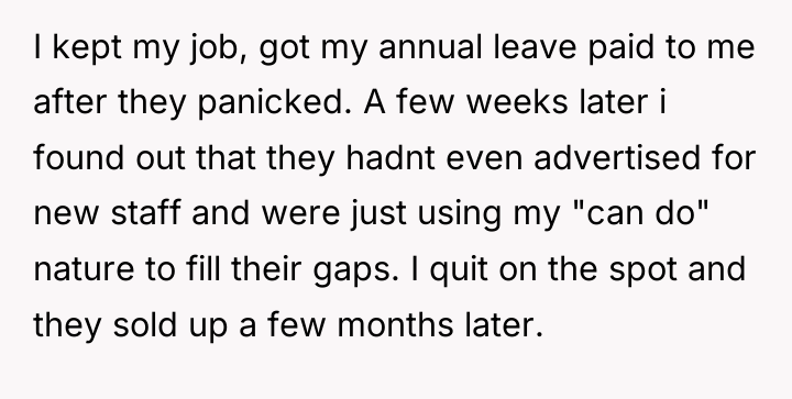 I kept my job, got my annual leave paid to...