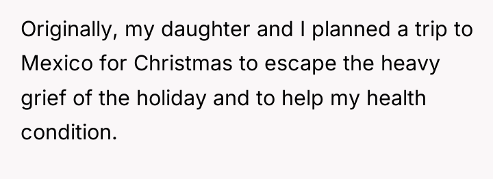 Originally, my daughter and I planned a trip to Mexico...