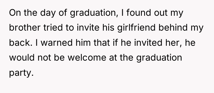 On the day of graduation, I found out my brother...