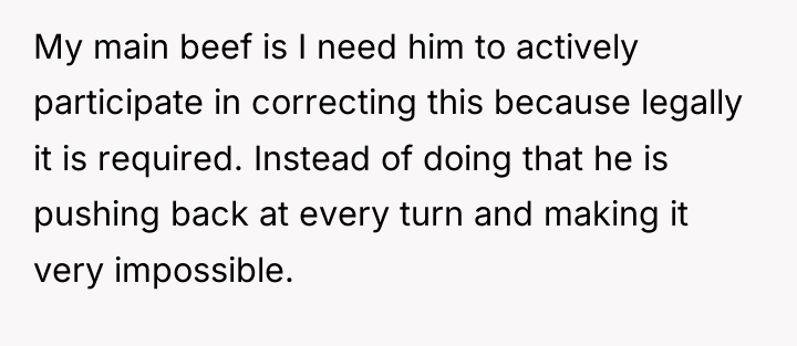 My main beef is I need him to actively participate...