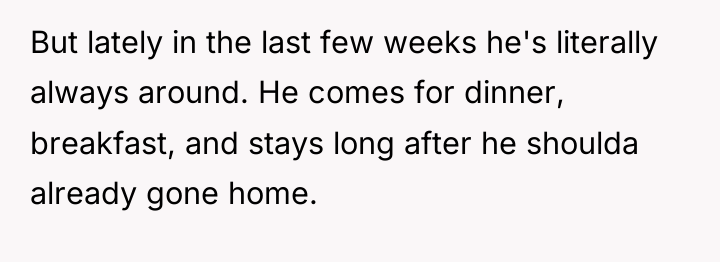 But lately in the last few weeks he's literally always...