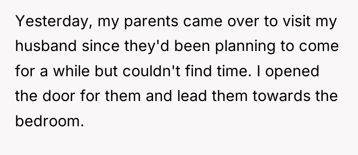 Yesterday, my parents came over to visit my husband since...