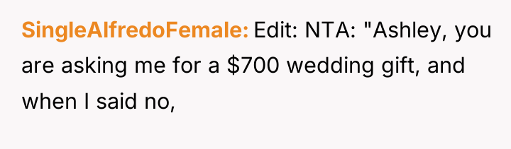 SingleAlfredoFemale Edit: NTA: "Ashley, you are asking me for a...