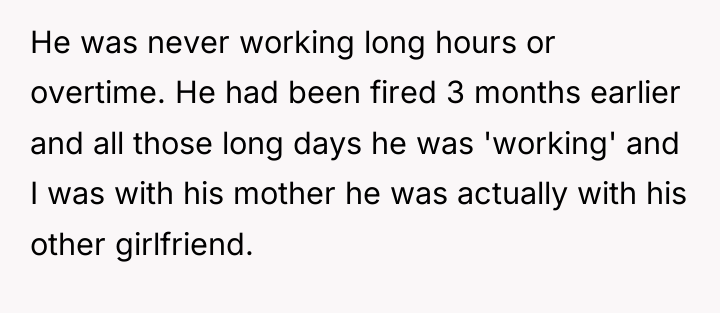 He was never working long hours or overtime. He had...
