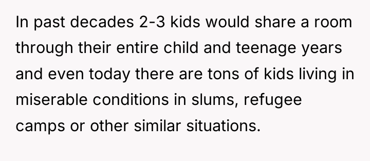In past decades 2-3 kids would share a room through...