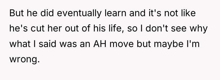 But he did eventually learn and it's not like he's...