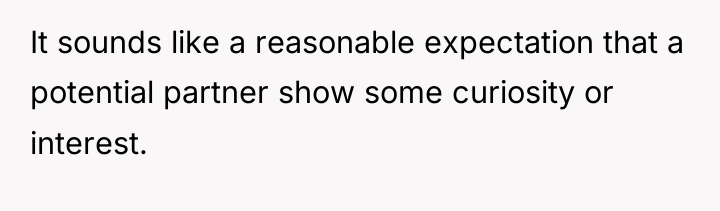 It sounds like a reasonable expectation that a potential partner...
