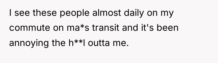 I see these people almost daily on my commute on...