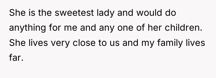 She is the sweetest lady and would do anything for...