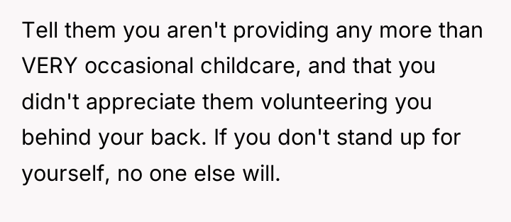 Tell them you aren't providing any more than VERY occasional...
