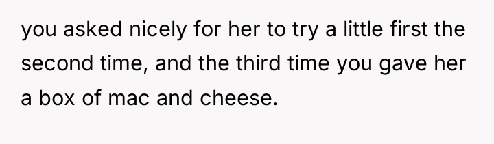 you asked nicely for her to try a little first...