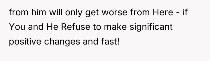 from him will only get worse from Here - if...