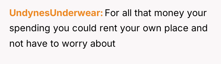UndynesUnderwear For all that money your spending you could rent...