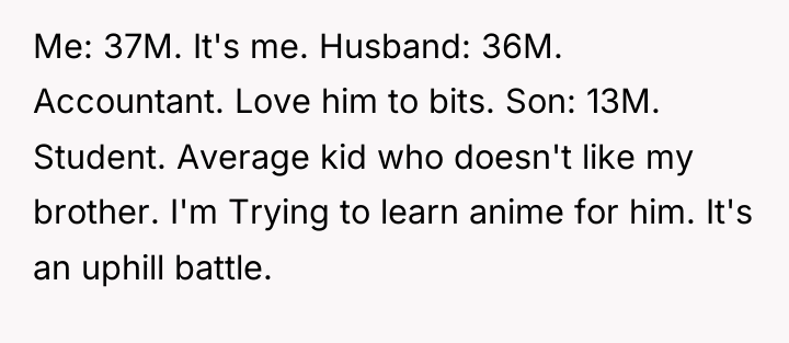 Me: 37M. It's me. Husband: 36M. Accountant. Love him to...
