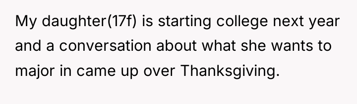 My daughter(17f) is starting college next year and a conversation...