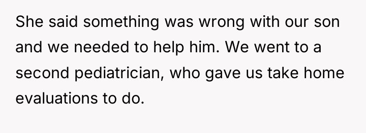 She said something was wrong with our son and we...
