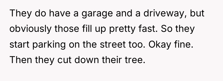 They do have a garage and a driveway, but obviously...