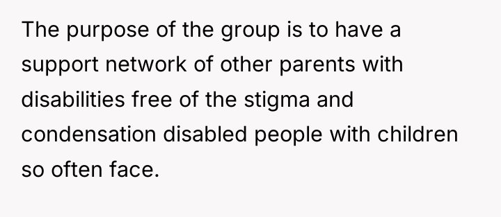 The purpose of the group is to have a support...